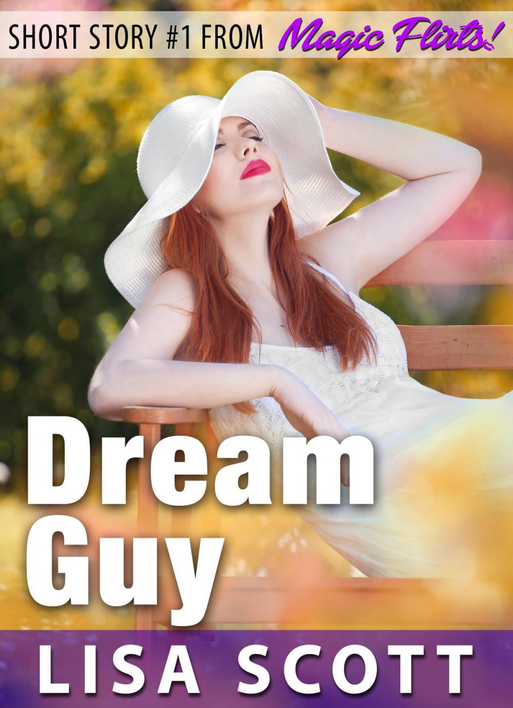 Big bigCover of Dream Guy (Short Story #5 from Magic Flirts! 5 Romantic Short Stories)