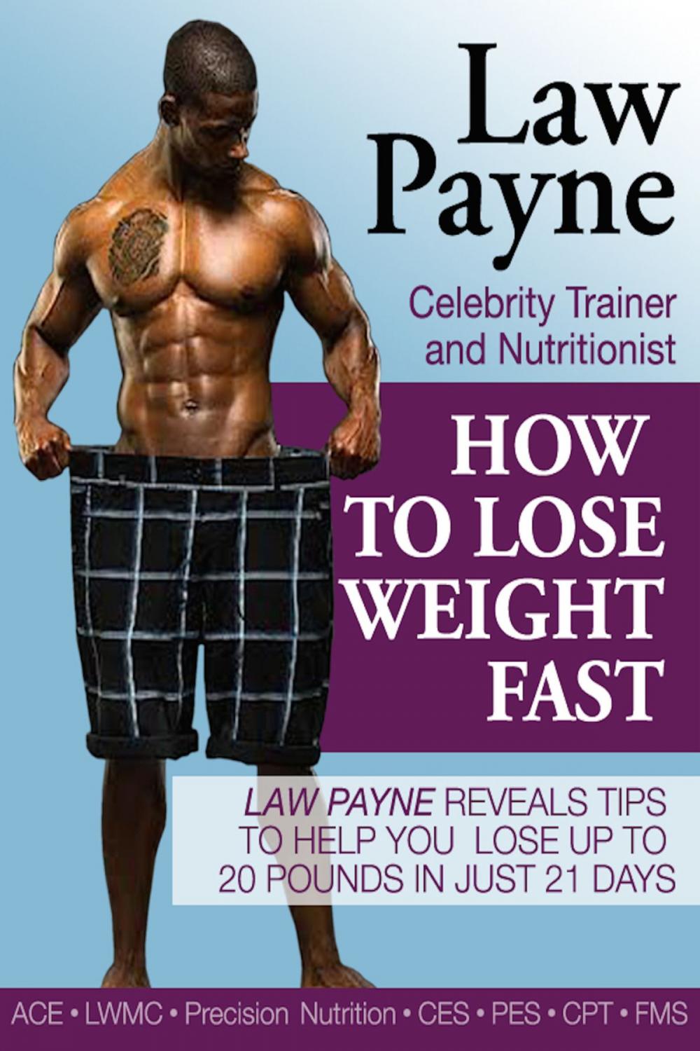 Big bigCover of How to Lose Weight Fast by Celebrity Trainer and Nutritionist