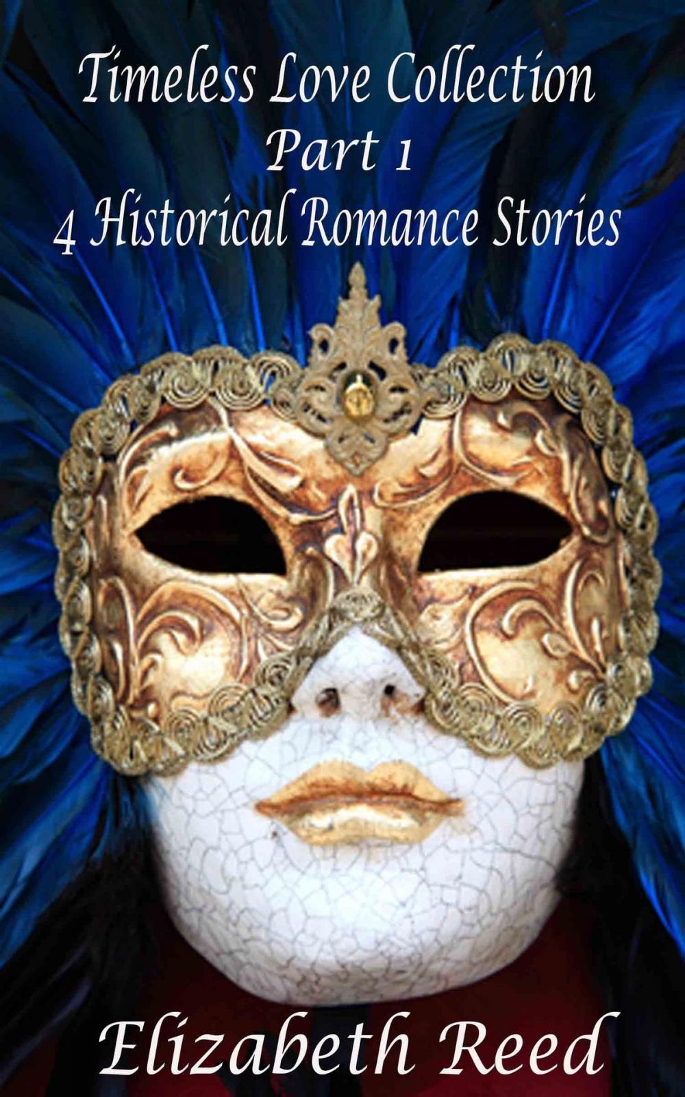 Big bigCover of Timeless Love Collection Part 1: 4 Historical Romance Stories