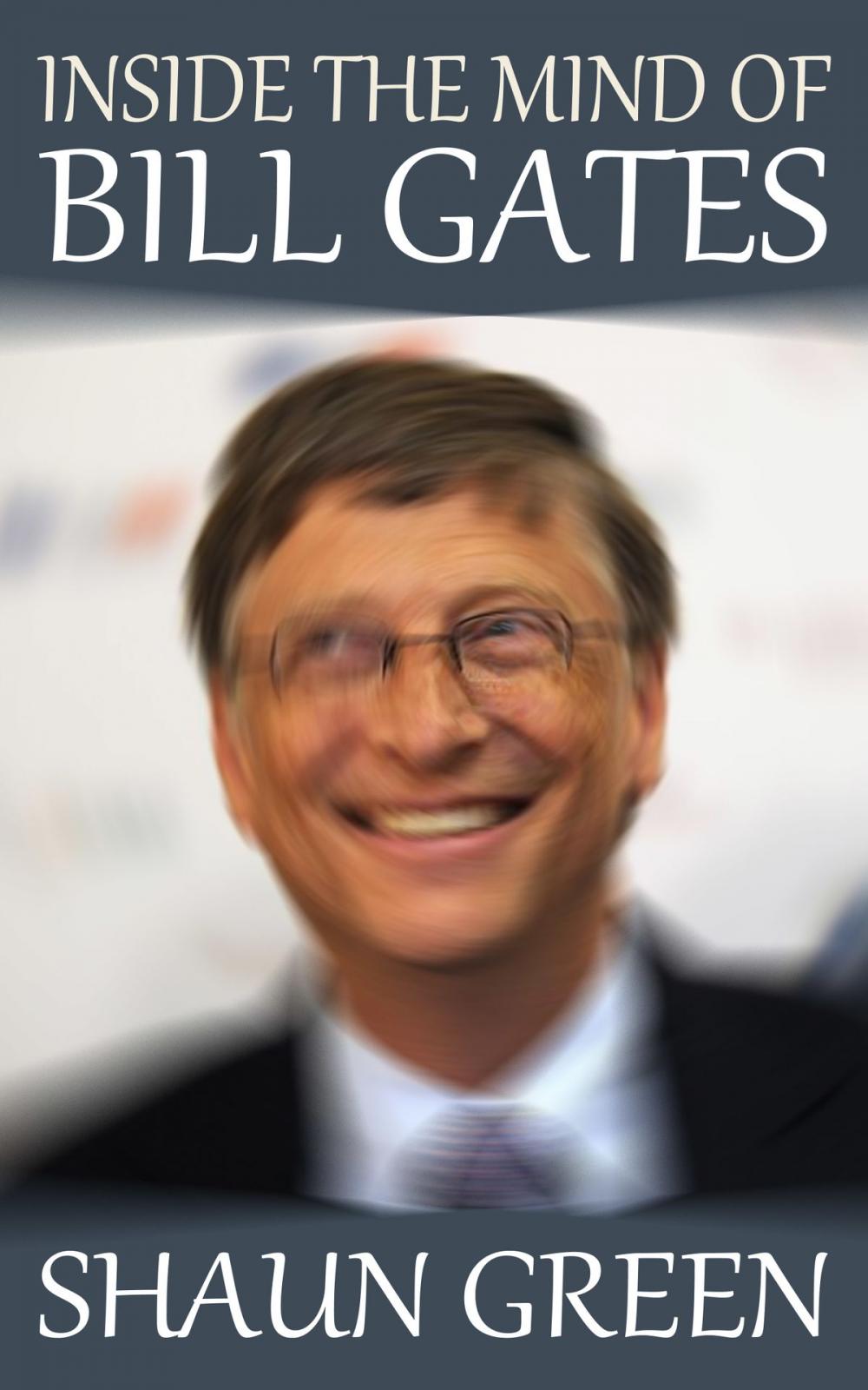 Big bigCover of Inside the Mind of Bill Gates