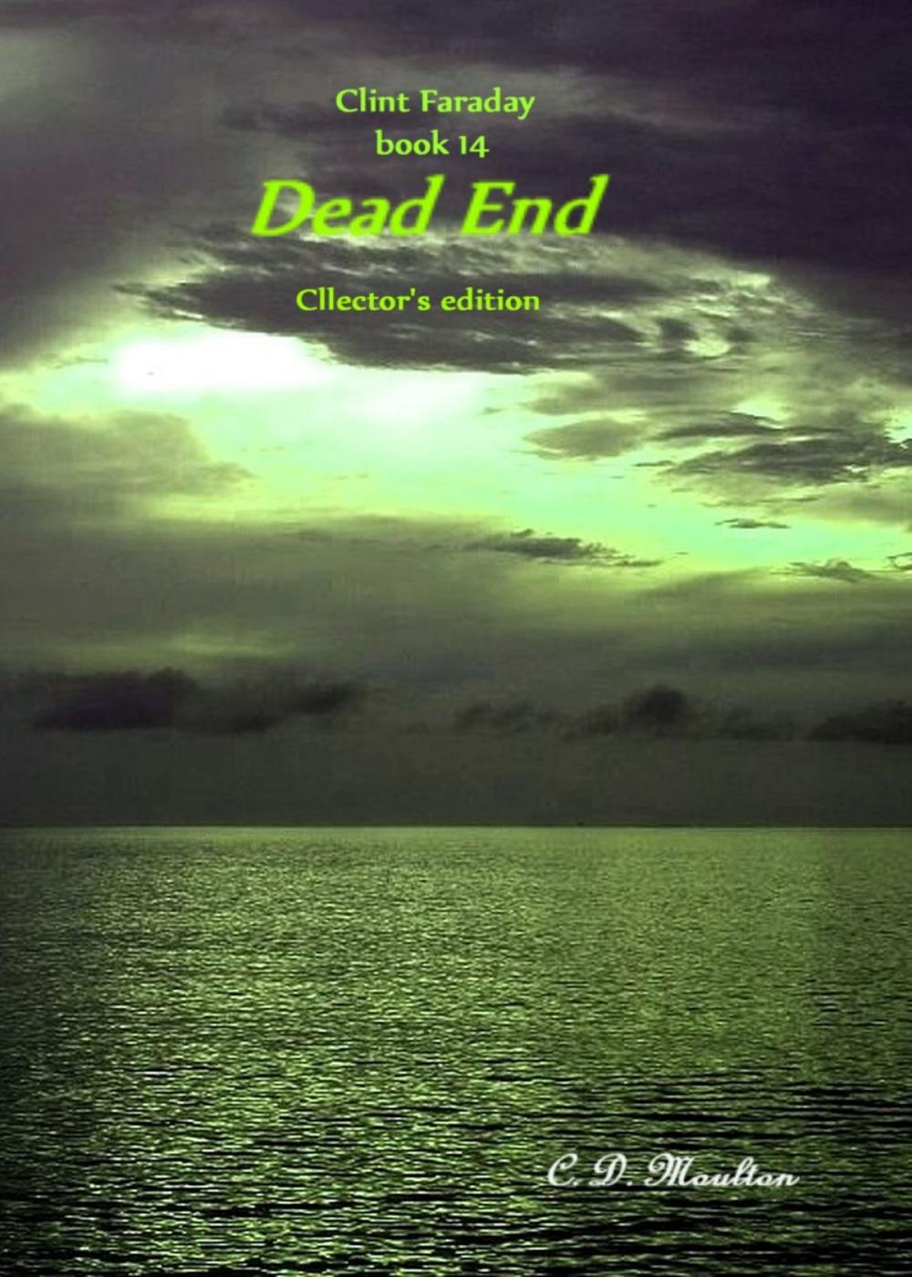 Big bigCover of Clint Faraday Book 14: Dead End Collector's Edition