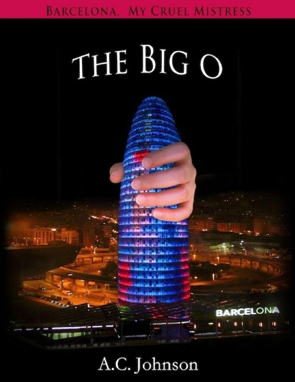 Big bigCover of Barcelona, My Cruel Mistress: The Big O