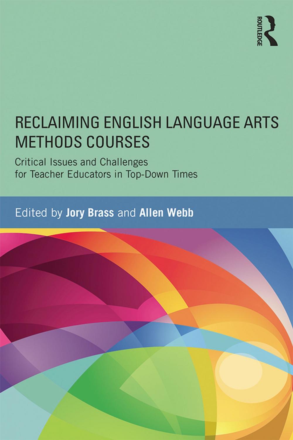 Big bigCover of Reclaiming English Language Arts Methods Courses