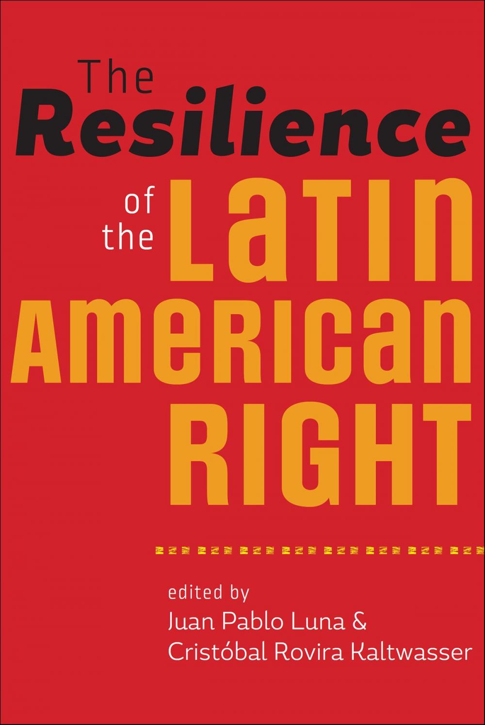 Big bigCover of The Resilience of the Latin American Right