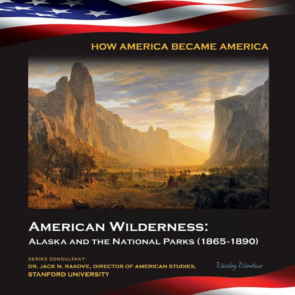 Big bigCover of American Wilderness: Alaska and the National Parks (1865-1890)