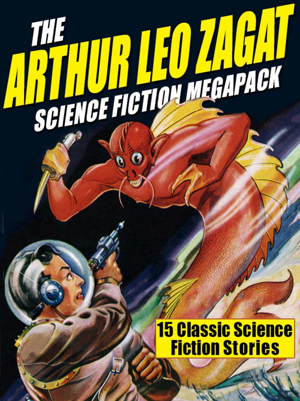 Big bigCover of The Arthur Leo Zagat Science Fiction MEGAPACK ®