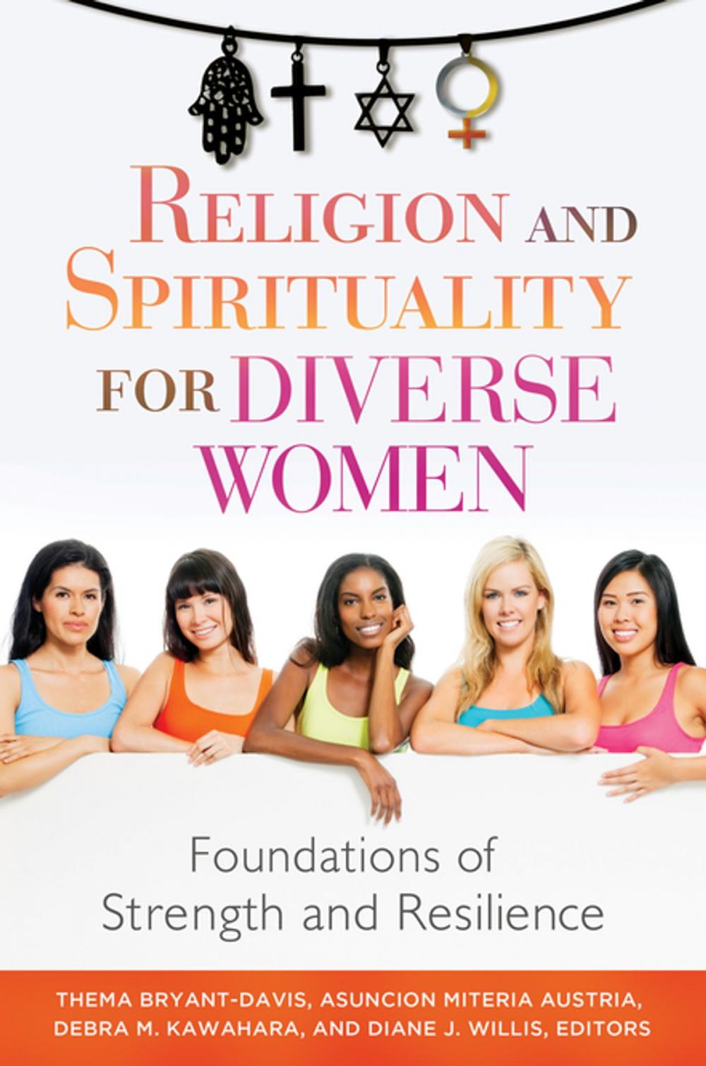 Big bigCover of Religion and Spirituality for Diverse Women: Foundations of Strength and Resilience