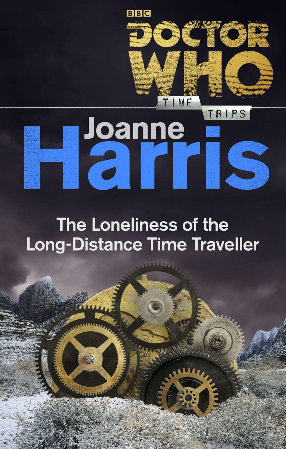 Big bigCover of Doctor Who: The Loneliness of the Long-Distance Time Traveller (Time Trips)