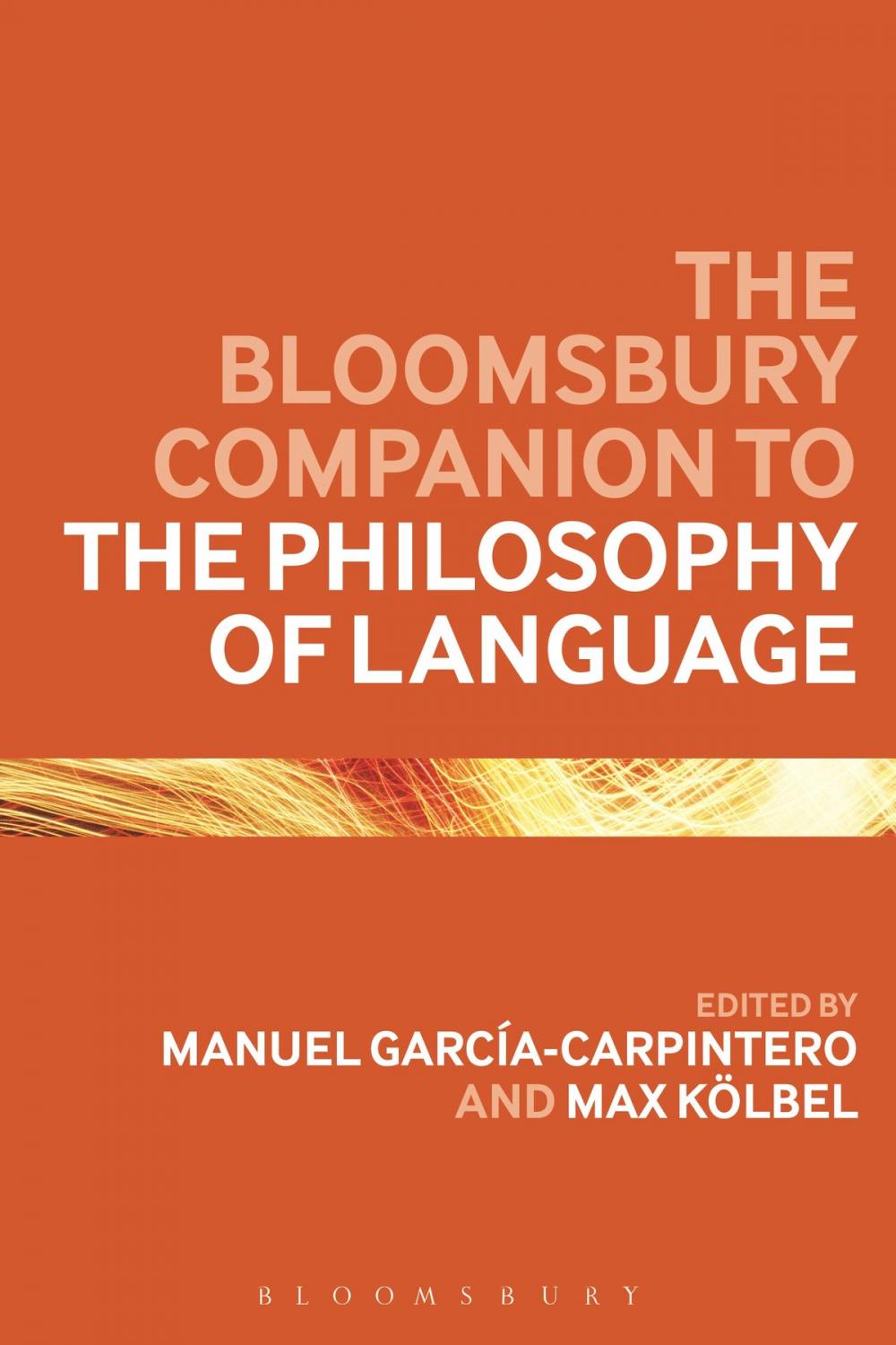 Big bigCover of The Bloomsbury Companion to the Philosophy of Language