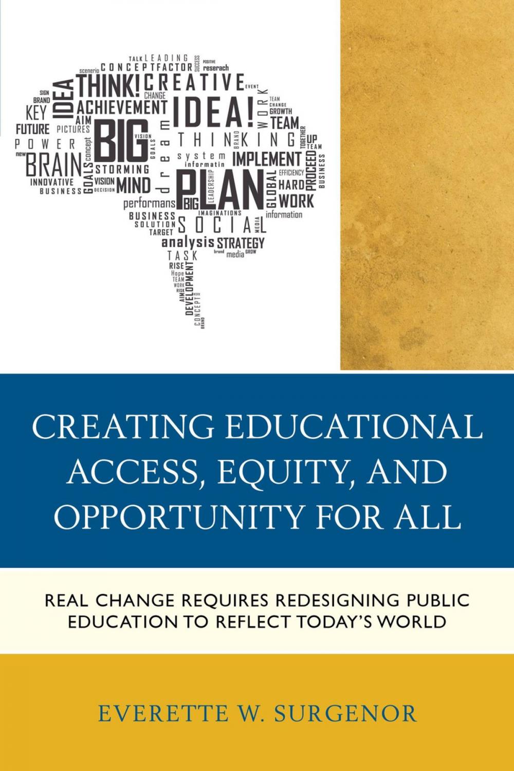 Big bigCover of Creating Educational Access, Equity, and Opportunity for All