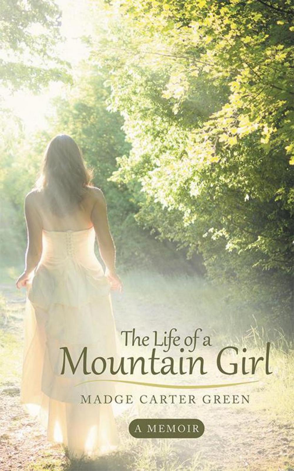 Big bigCover of The Life of a Mountain Girl