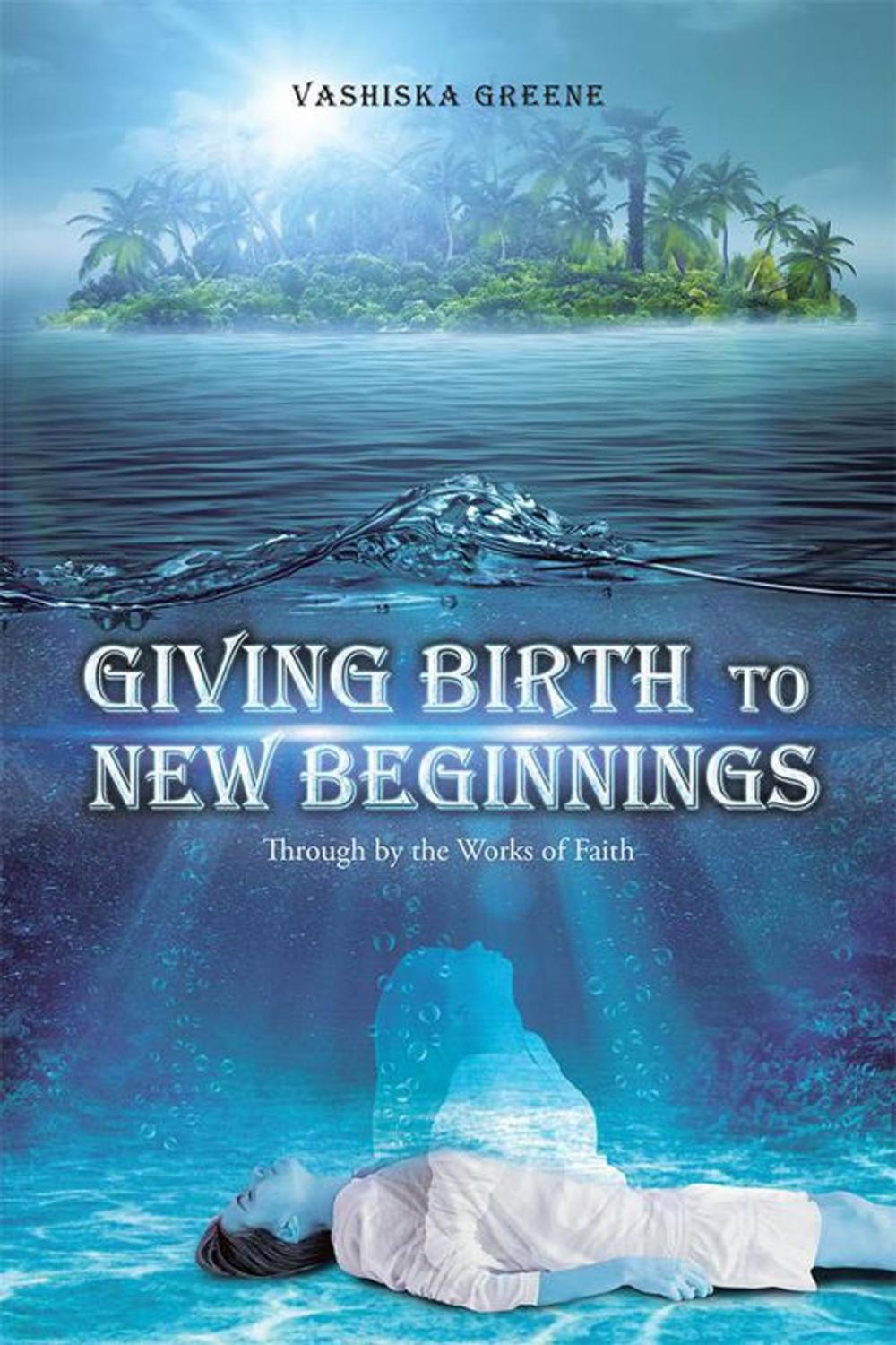 Big bigCover of Giving Birth to New Beginnings