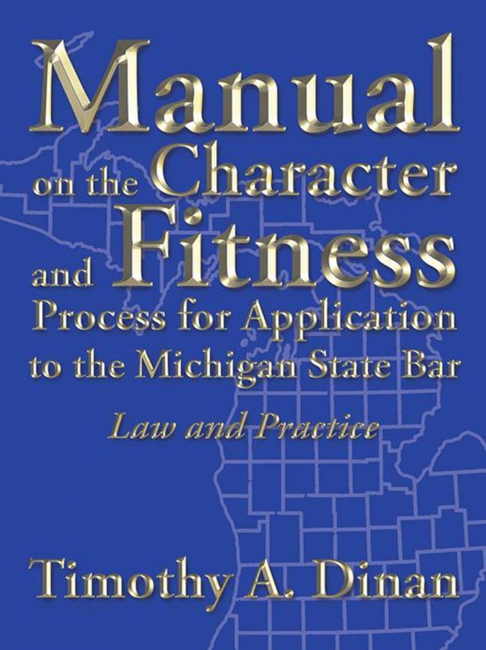 Big bigCover of Manual on the Character and Fitness Process for Application to the Michigan State Bar