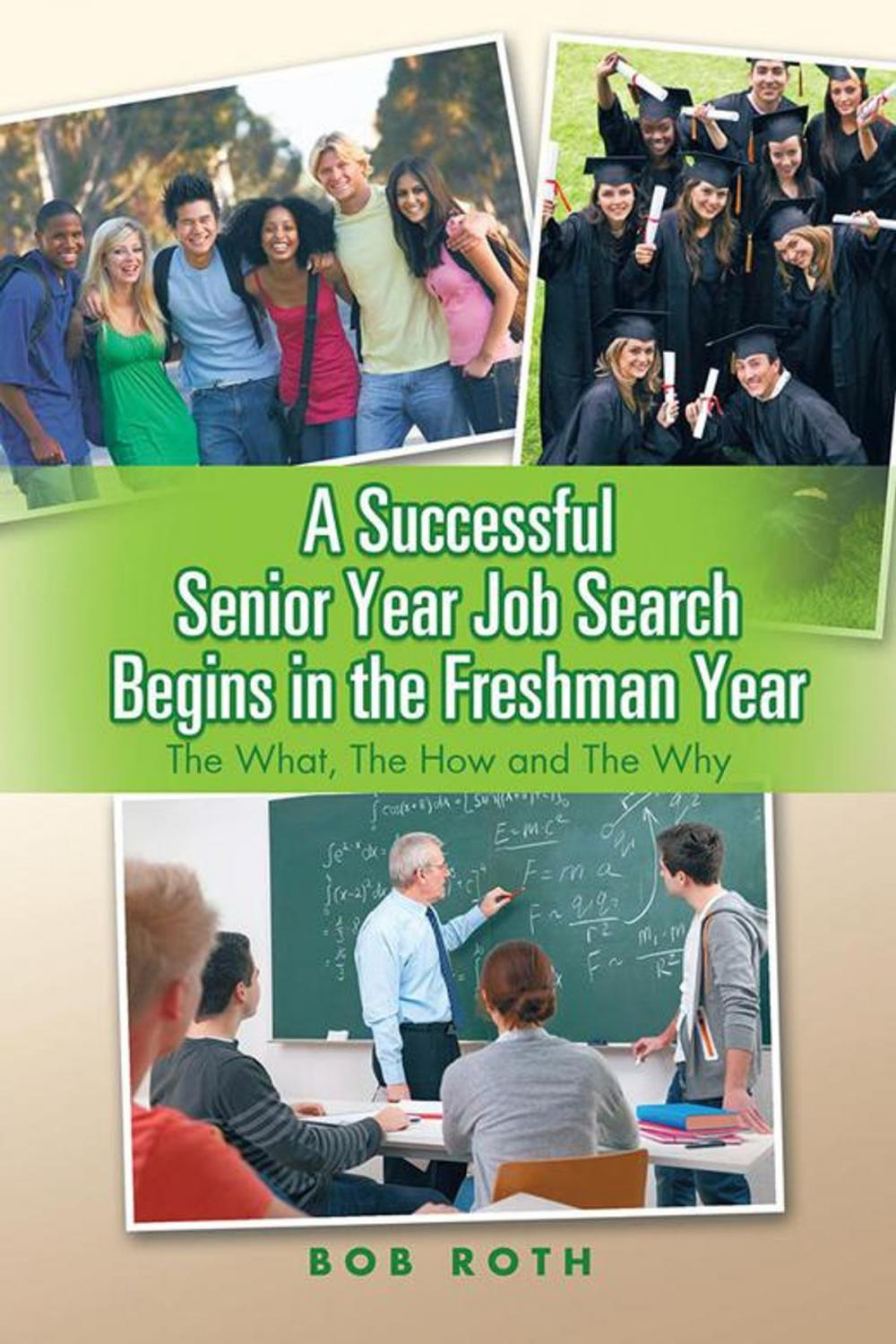 Big bigCover of A Successful Senior Year Job Search Begins in the Freshman Year