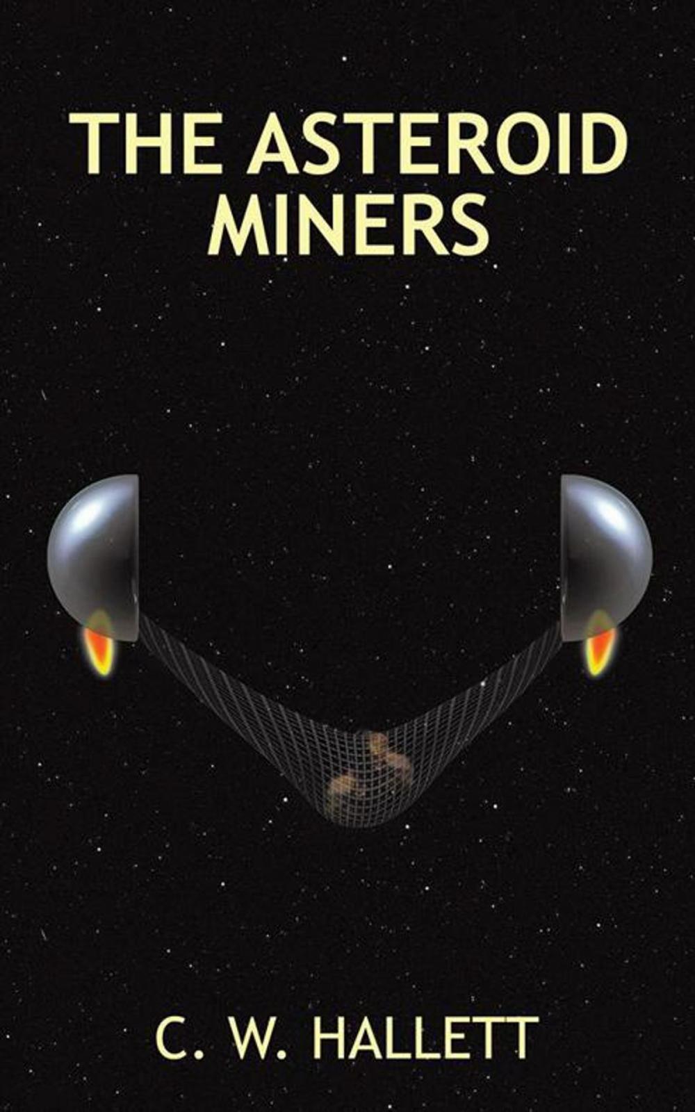 Big bigCover of The Asteroid Miners