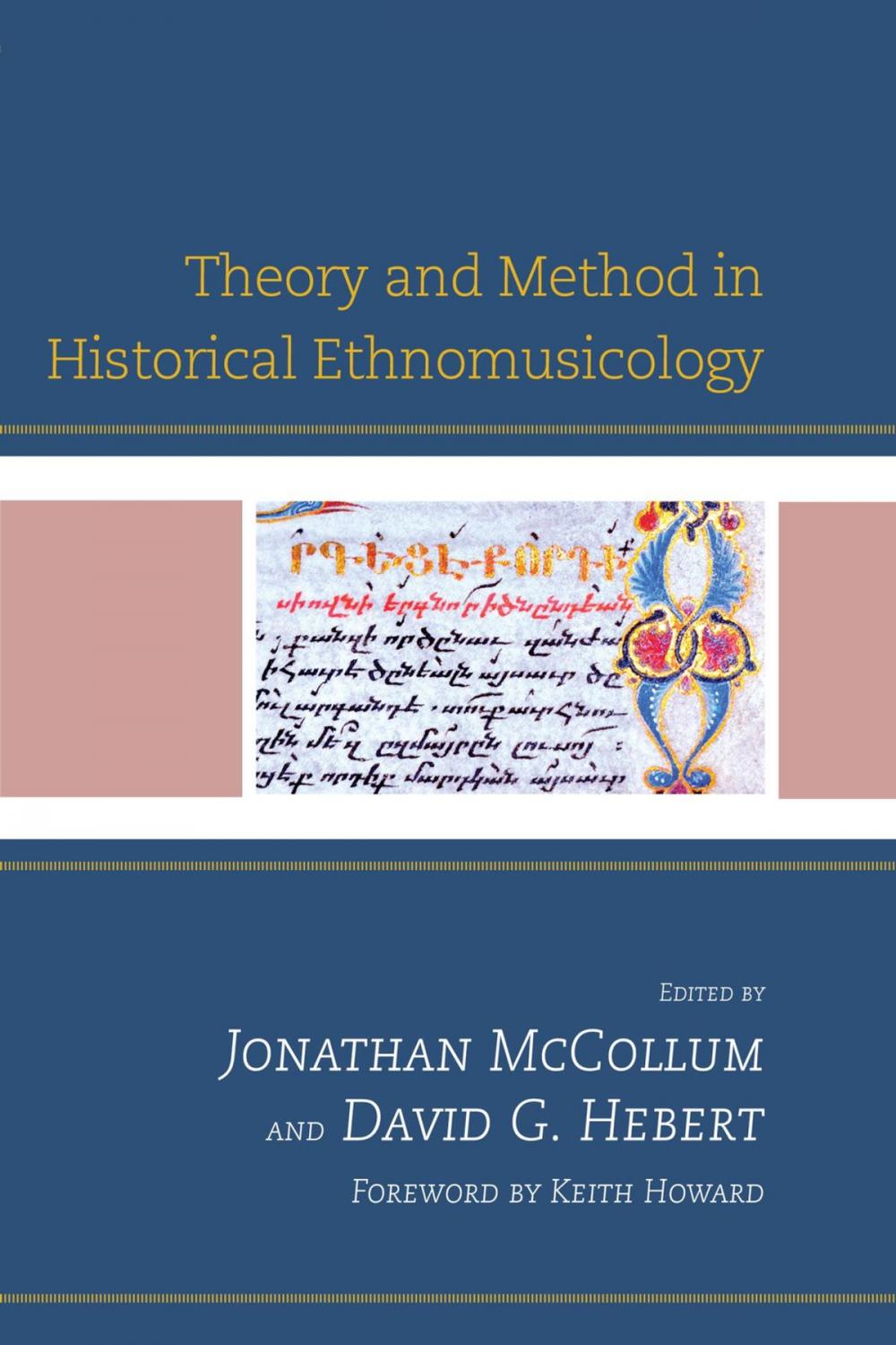 Big bigCover of Theory and Method in Historical Ethnomusicology