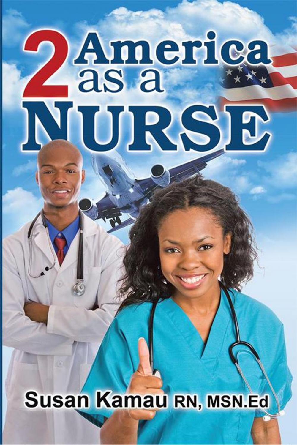 Big bigCover of To America as a Nurse