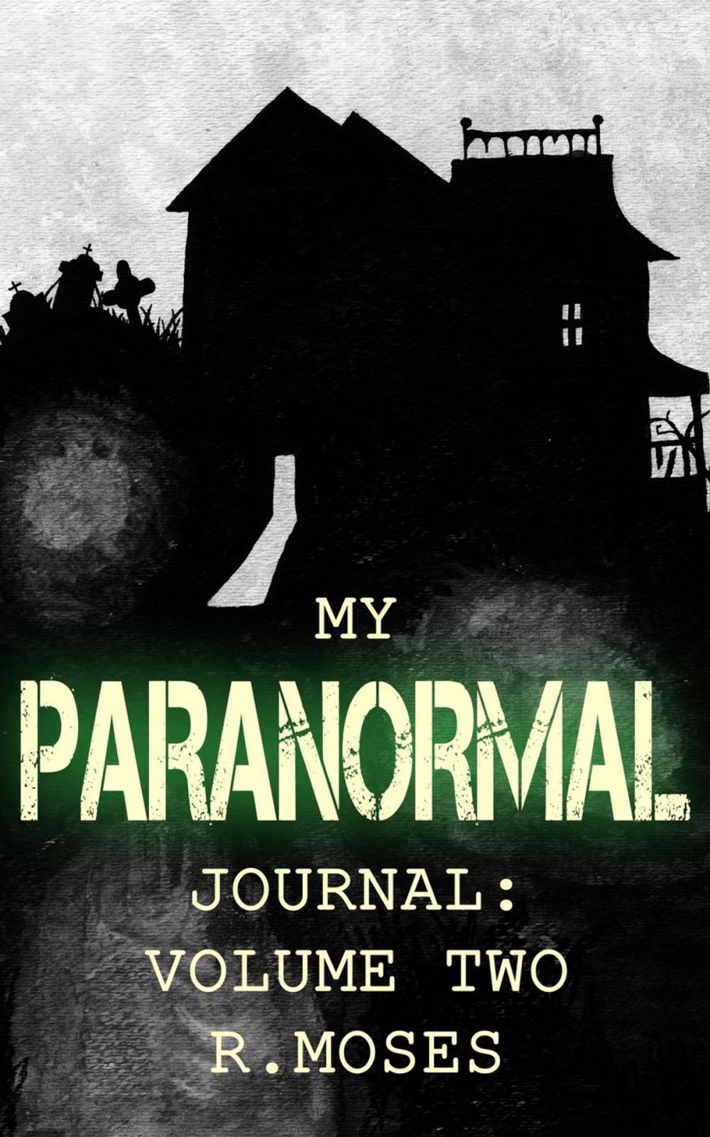 Big bigCover of My Paranormal Journal: Volume Two