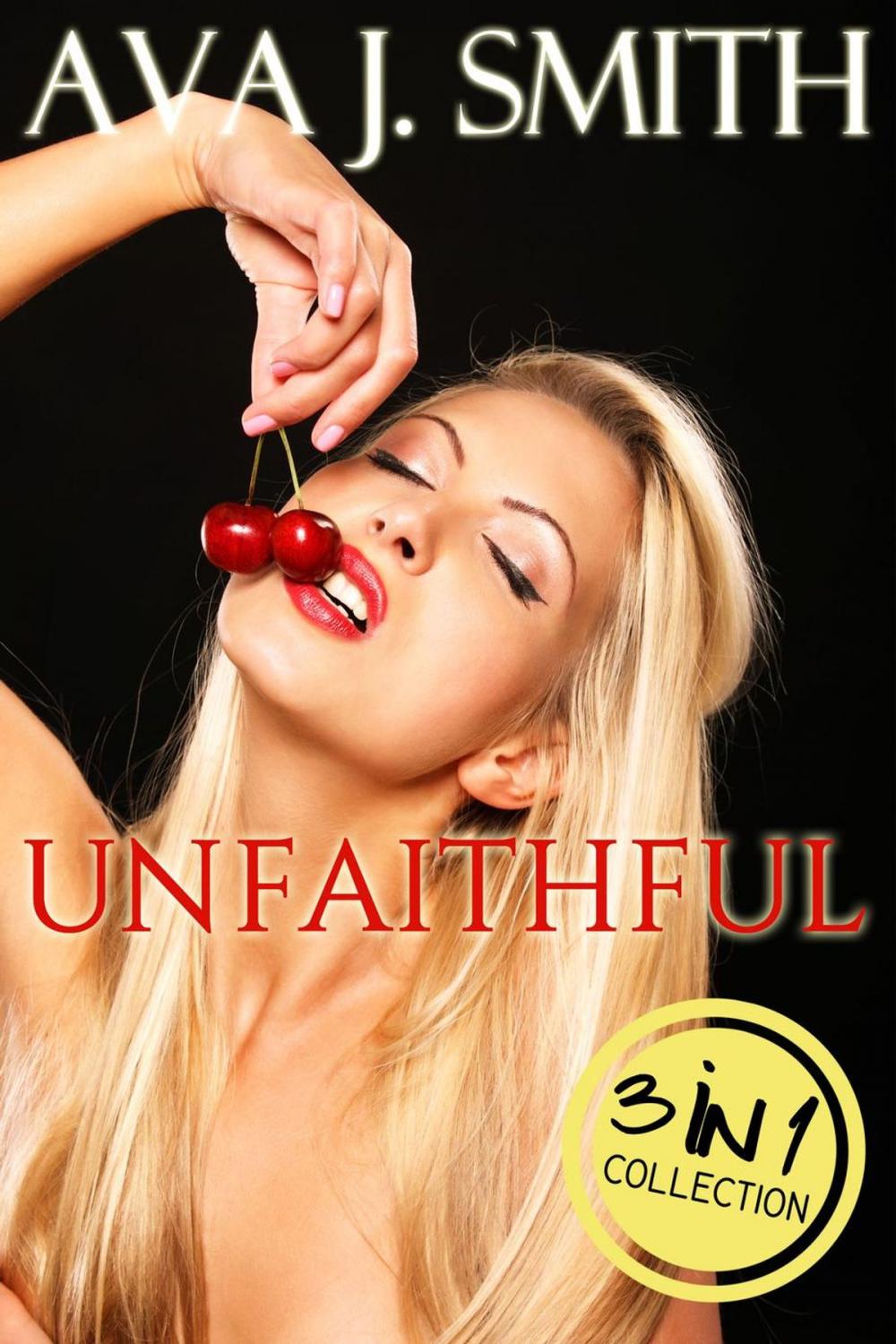 Big bigCover of Unfaithful: 3 in 1 Collection