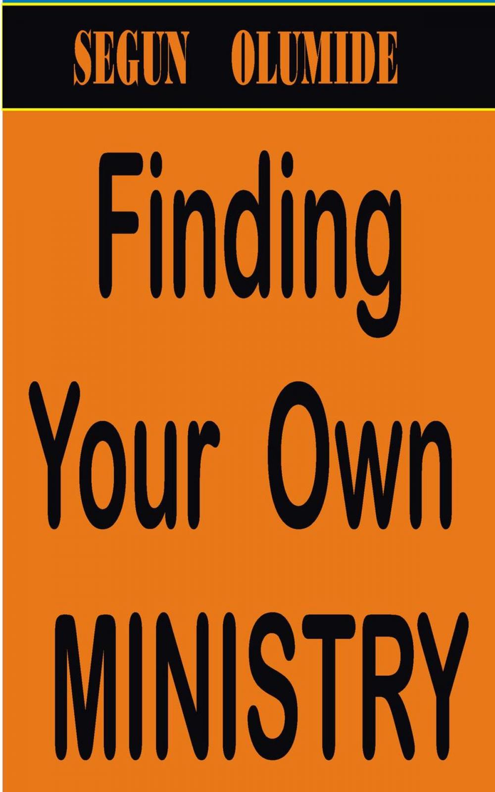 Big bigCover of Finding Your Own Ministry