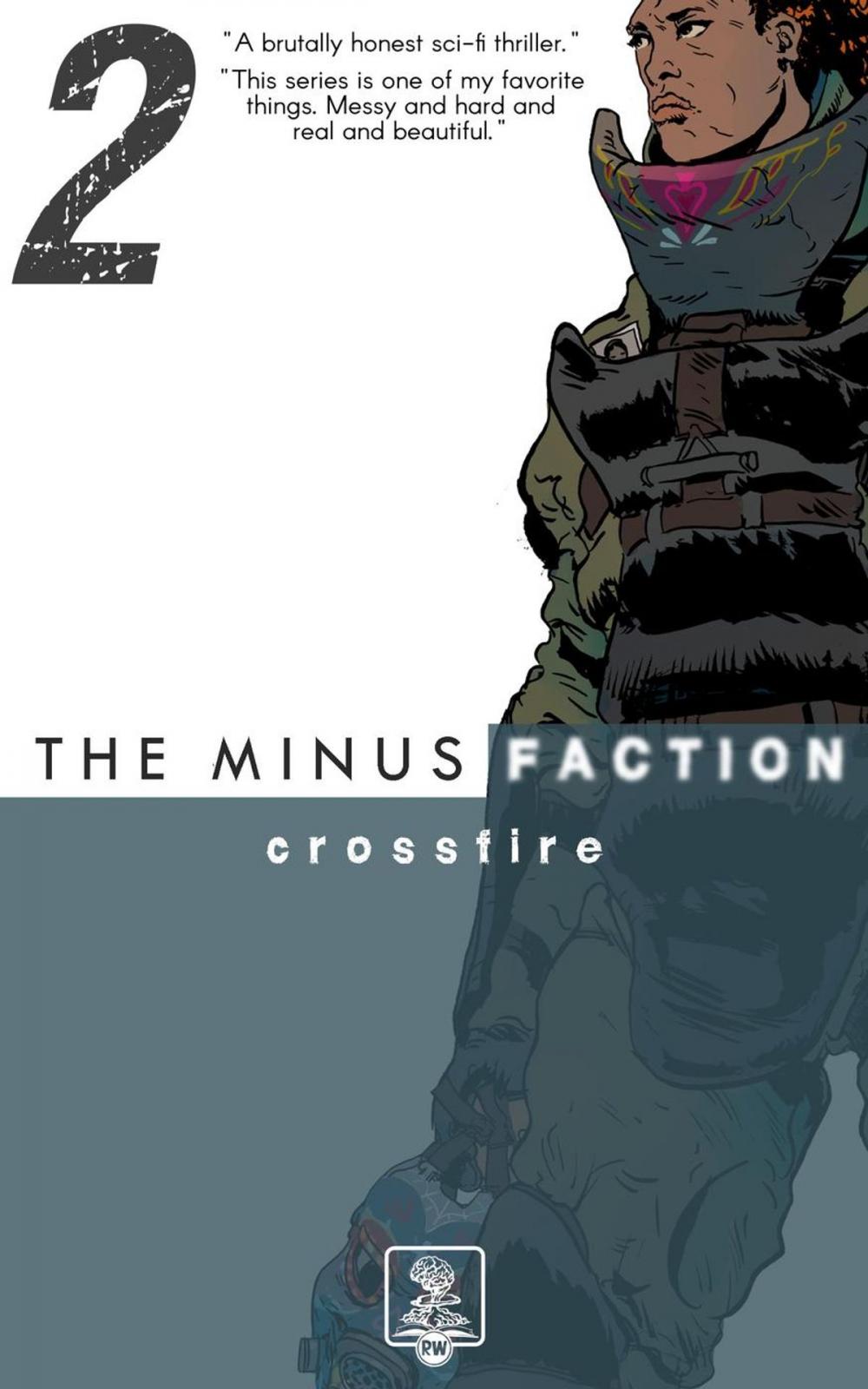 Big bigCover of The Minus Faction - Episode Two: Crossfire
