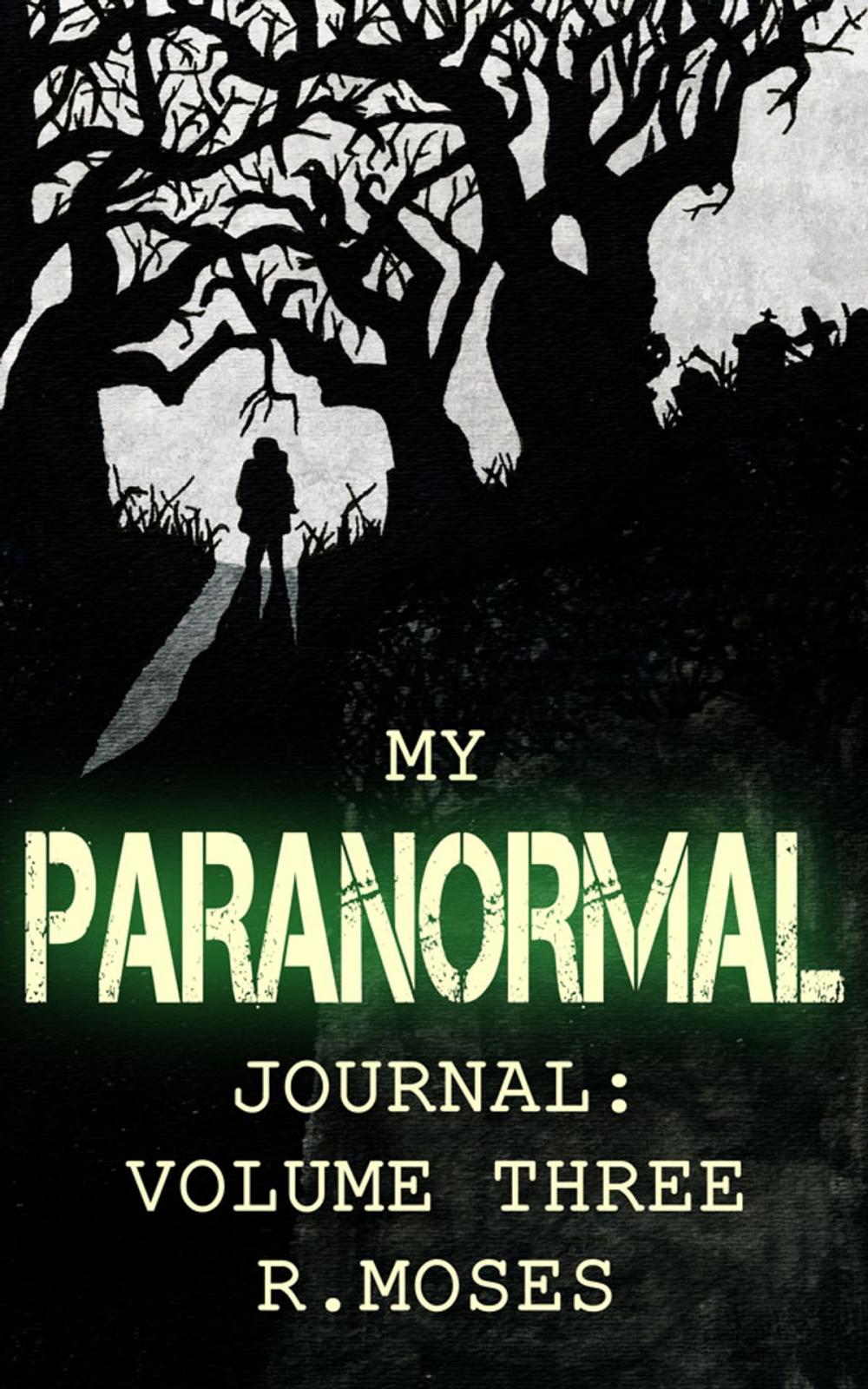 Big bigCover of My Paranormal Journal: Volume Three