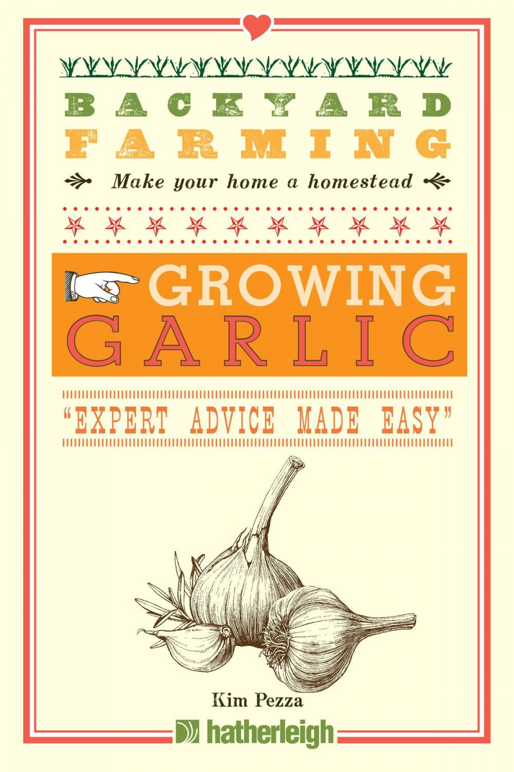 Big bigCover of Backyard Farming: Growing Garlic