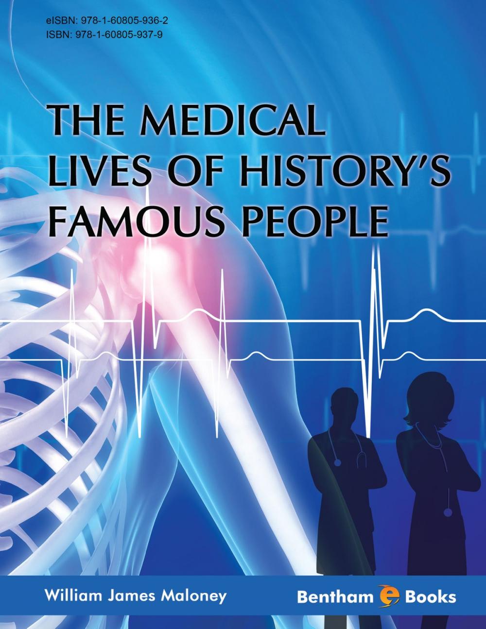 Big bigCover of The Medical Lives of History’s Famous People