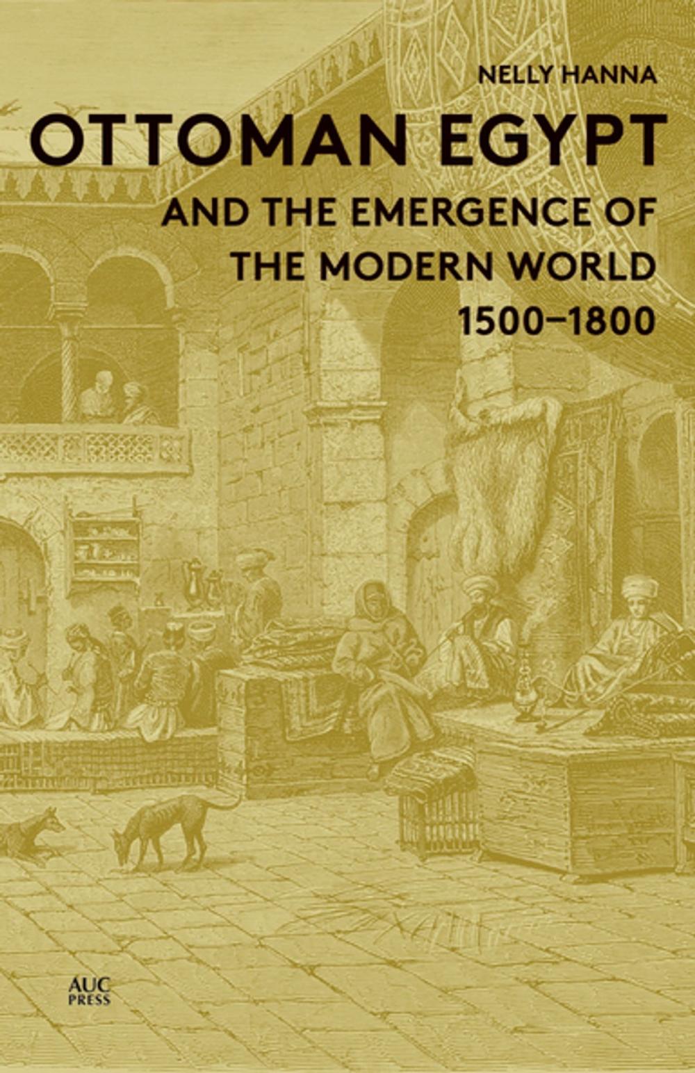 Big bigCover of Ottoman Egypt and the Emergence of the Modern World