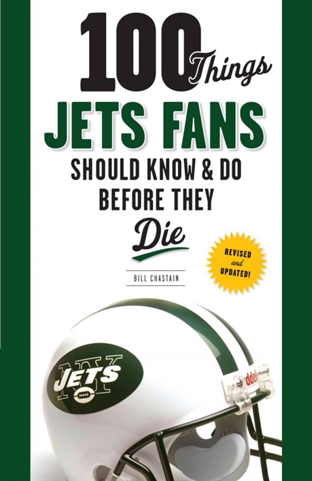 Big bigCover of 100 Things Jets Fans Should Know & Do Before They Die