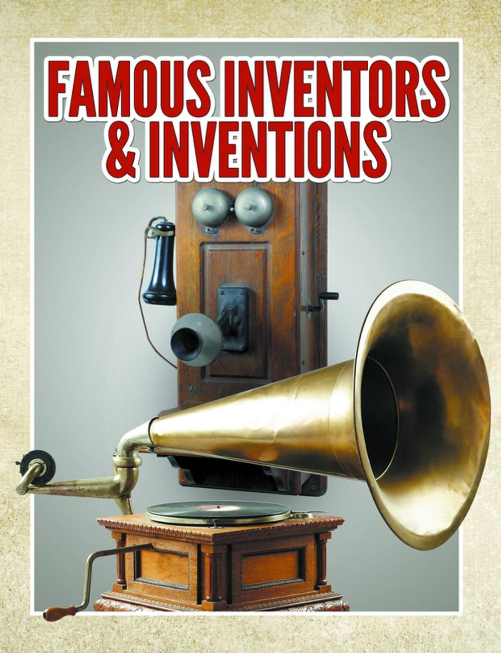 Big bigCover of Famous Inventors & Inventions