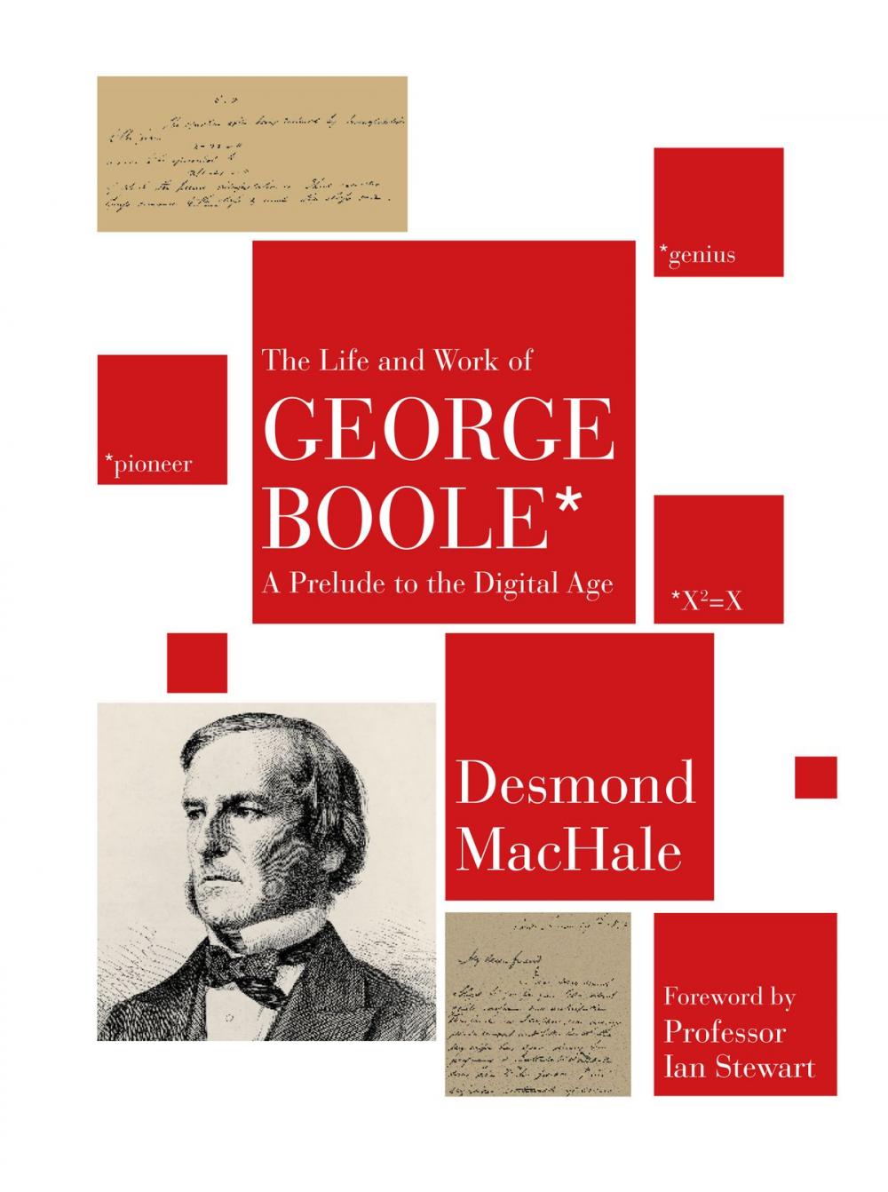 Big bigCover of The Life and Work of George Boole: A Prelude to the Digital Age