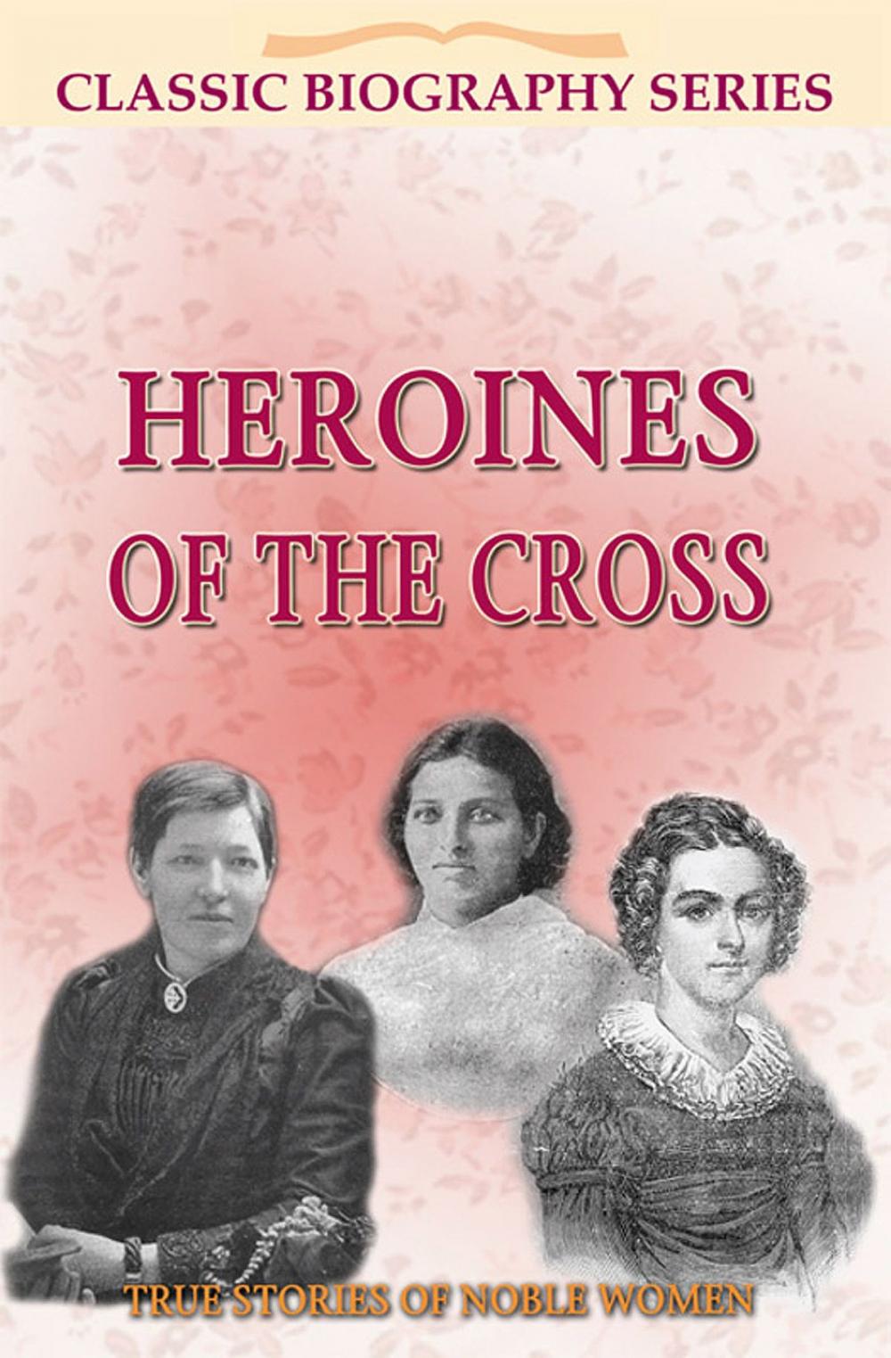 Big bigCover of Heroines of the Cross