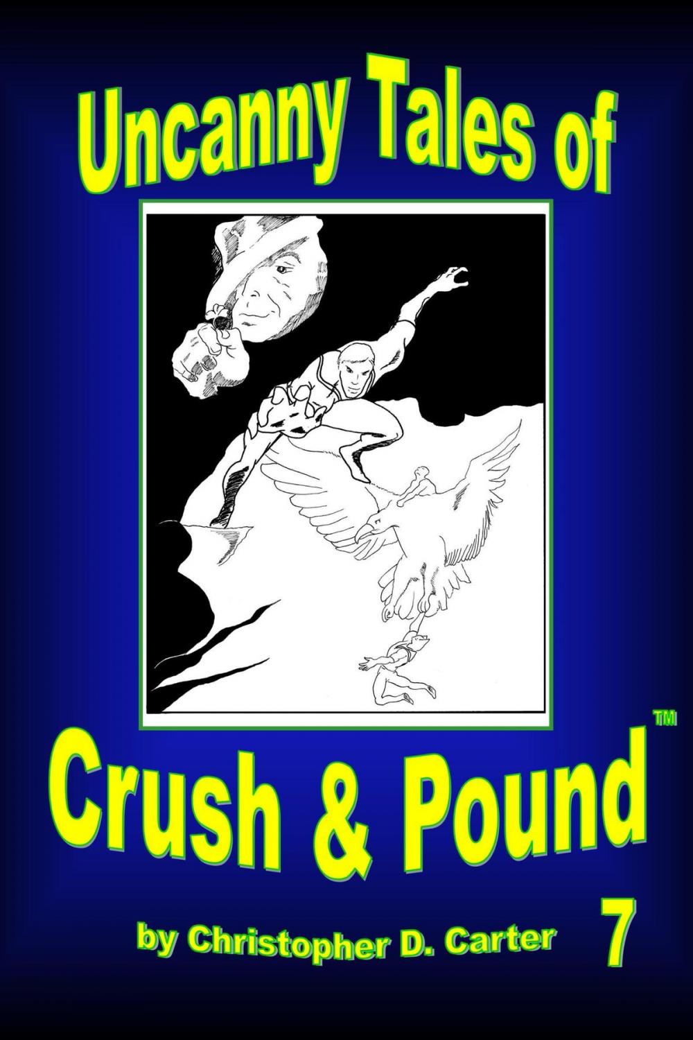 Big bigCover of Uncanny Tales of Crush and Pound 7