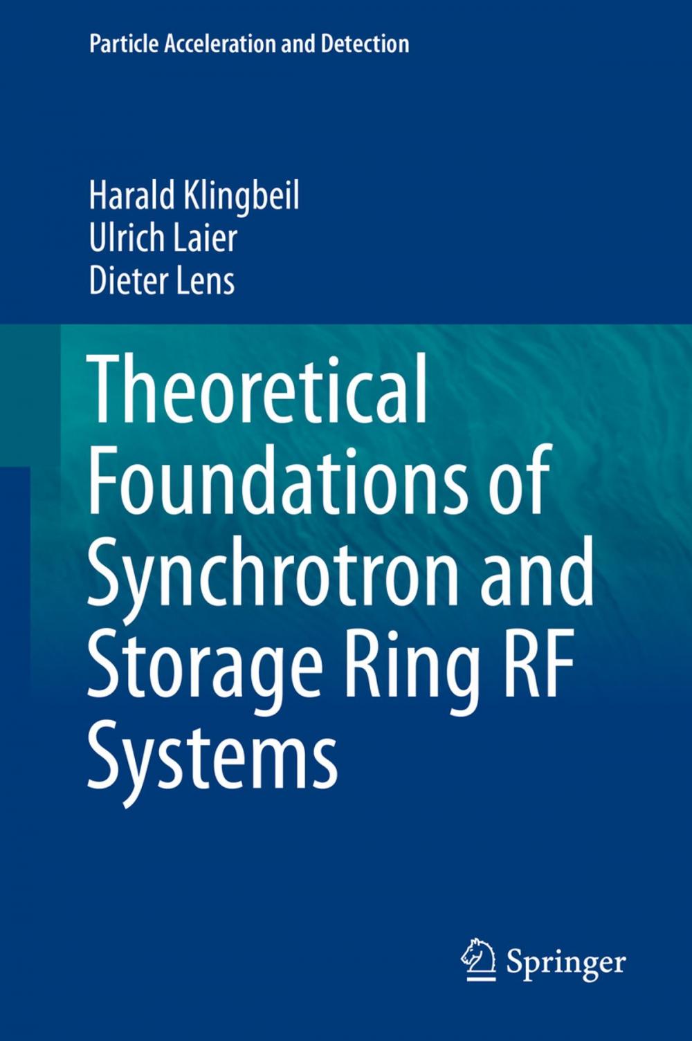 Big bigCover of Theoretical Foundations of Synchrotron and Storage Ring RF Systems