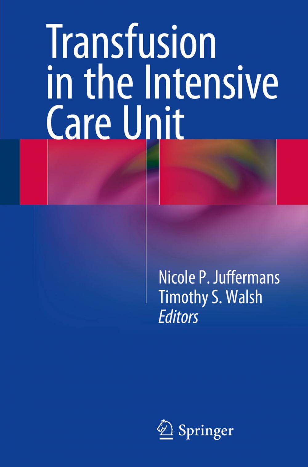 Big bigCover of Transfusion in the Intensive Care Unit