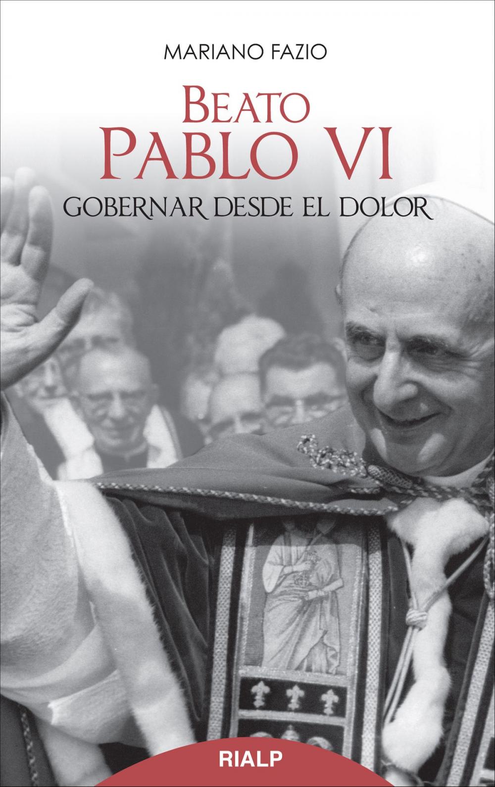 Big bigCover of Beato Pablo VI. Gobernar desde el dolor