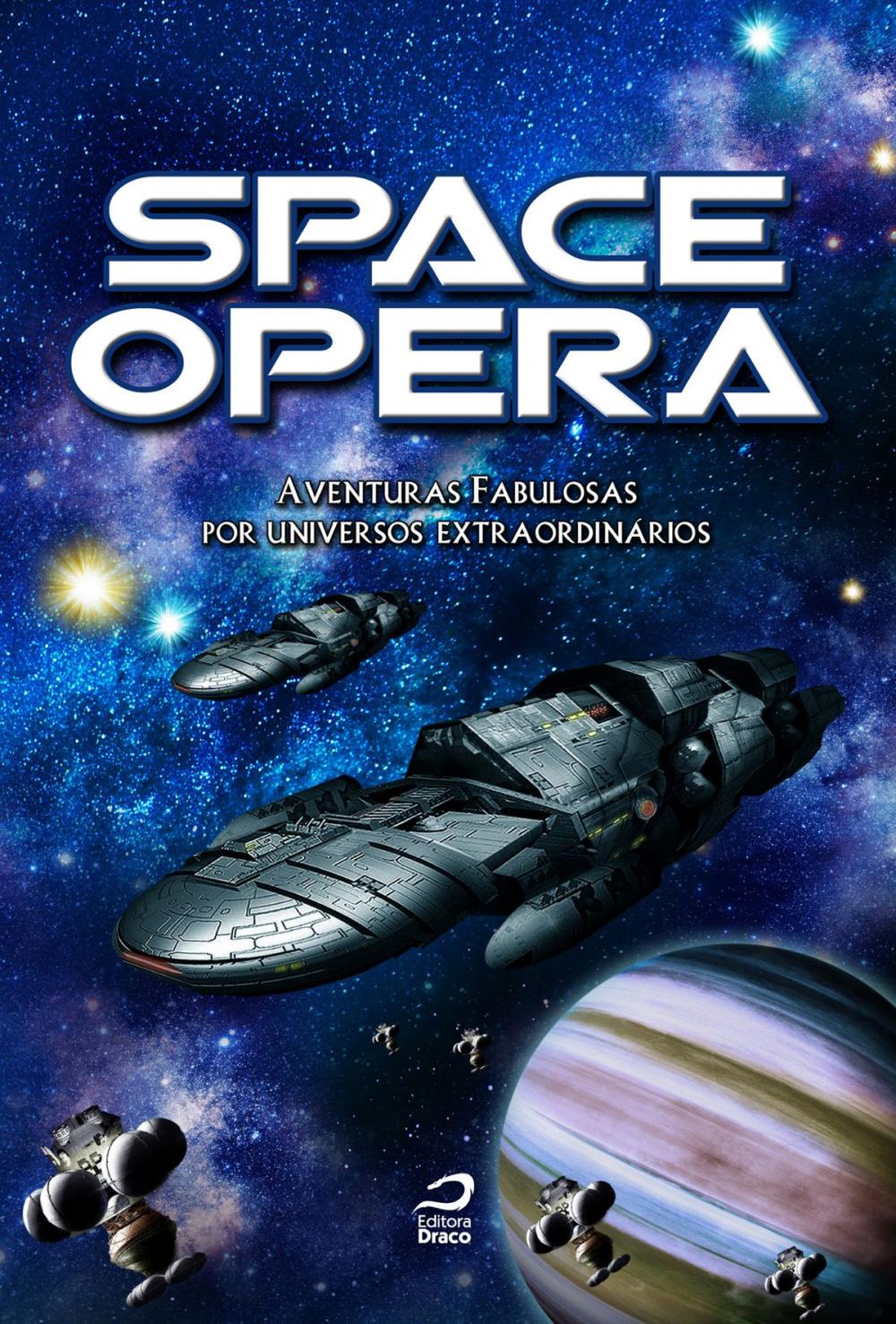 Big bigCover of Space Opera: Aventuras fabulosas por universos extraordinários