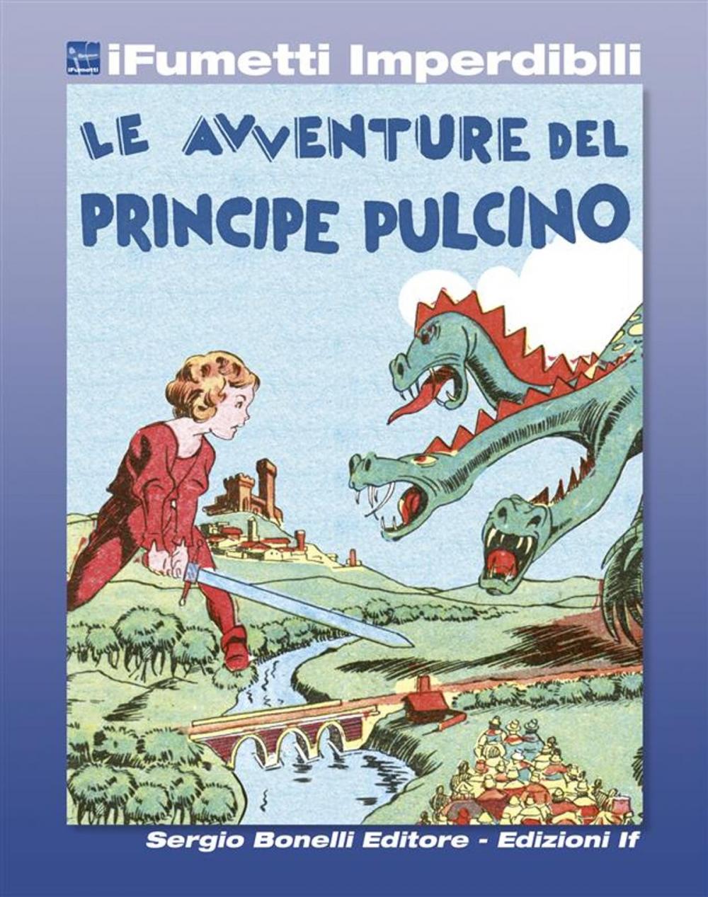 Big bigCover of Le avventure del Principe Pulcino (iFumetti Imperdibili)