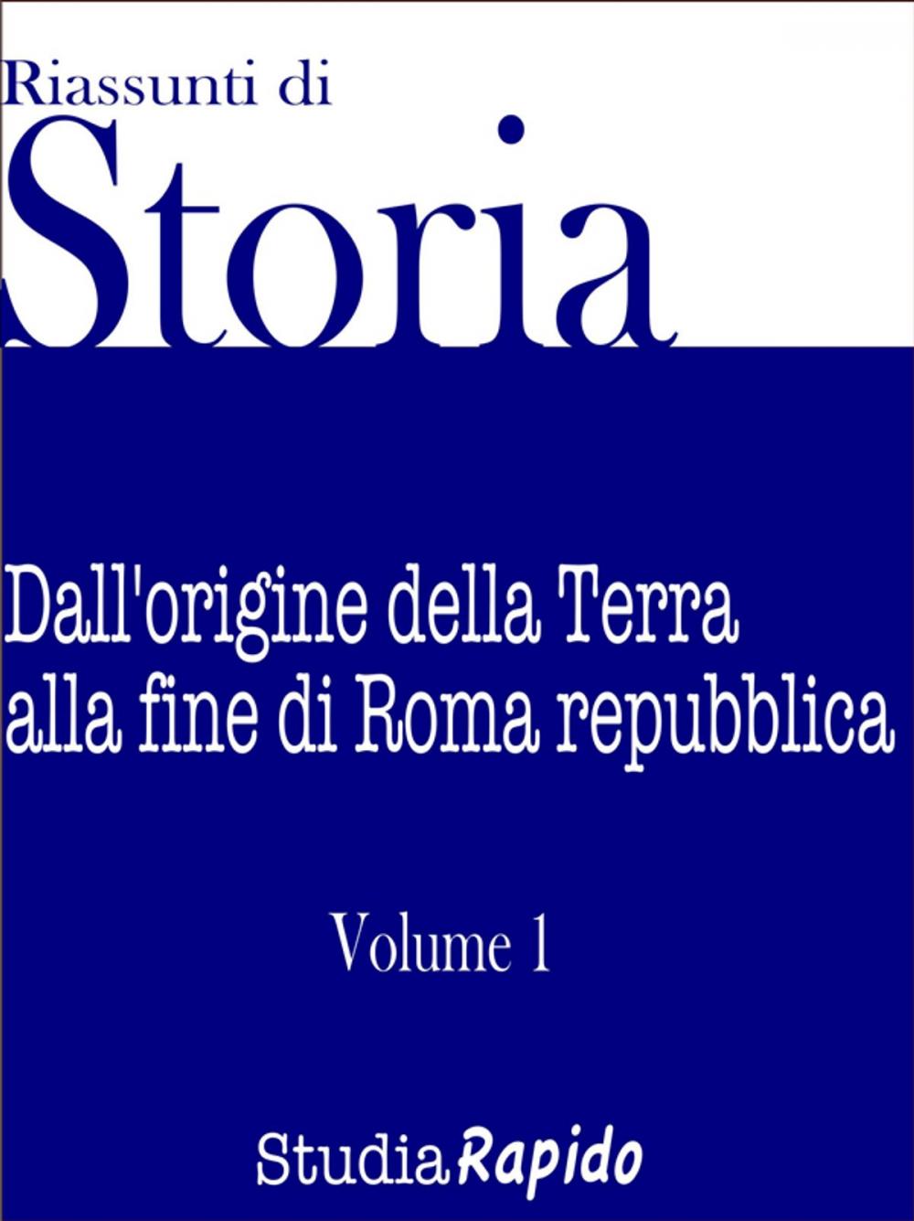 Big bigCover of Riassunti di Storia - Volume 1