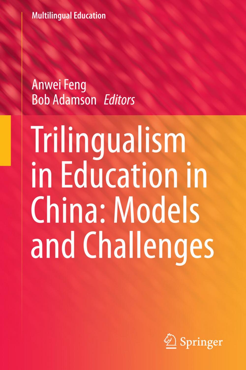 Big bigCover of Trilingualism in Education in China: Models and Challenges