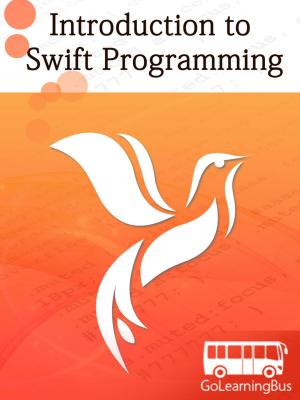 Cover of the book Introduction to Swift Programming-By GoLearningBus by Arnaud Weil