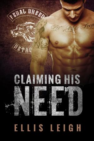 Cover of the book Claiming His Need by Kristin Harte, Ellis Leigh