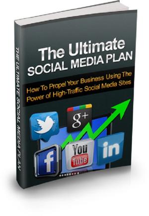Cover of the book The Ultimate Social Media Plan by Deacon Weeks