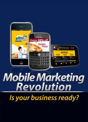 Cover of the book Mobile Marketing Revolution by Karen Brown