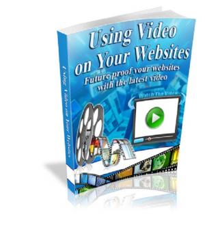 Cover of the book Using Video On Your Websites by Andrew Lang