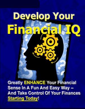 Cover of the book Develop Your Financial IQ by Robert Louis Stevenson