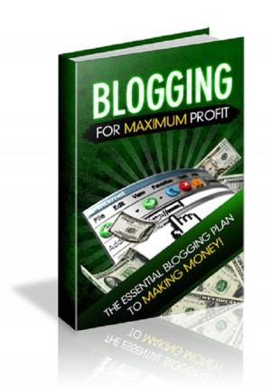 Cover of the book Blogging For Maximum Profit by Robert Louis Stevenson