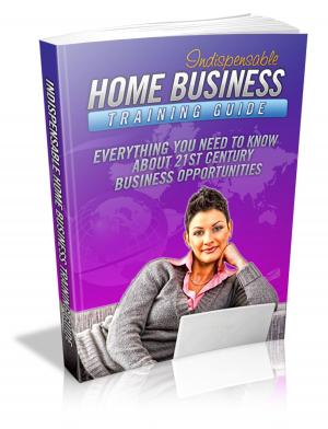 Cover of Indispensable Home Business Training Guide