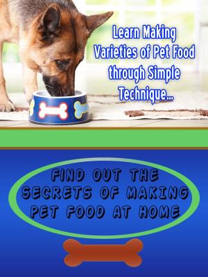 bigCover of the book Making Pet Food At Home by 